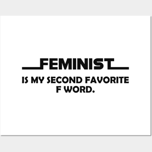 Feminist is my second favorite F word. Posters and Art